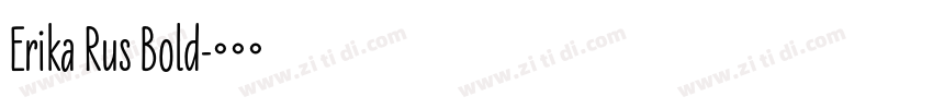Erika Rus Bold字体转换